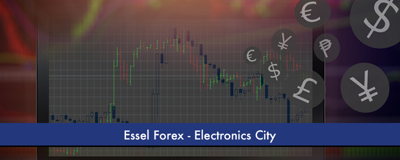 Essel Forex - Electronics City 